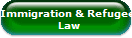 Immigration & Refugee 
Law