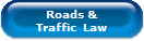 Roads &
Traffic  Law